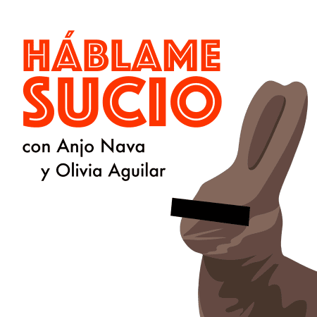 Háblame Sucio, de Anjo Nava y Olivia Aguiar